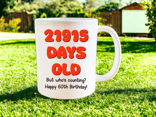 60th Birthday: 21915 days old mug