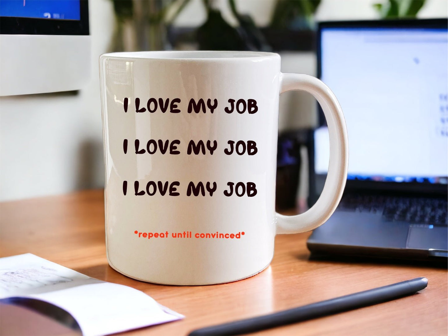 I love my job mug