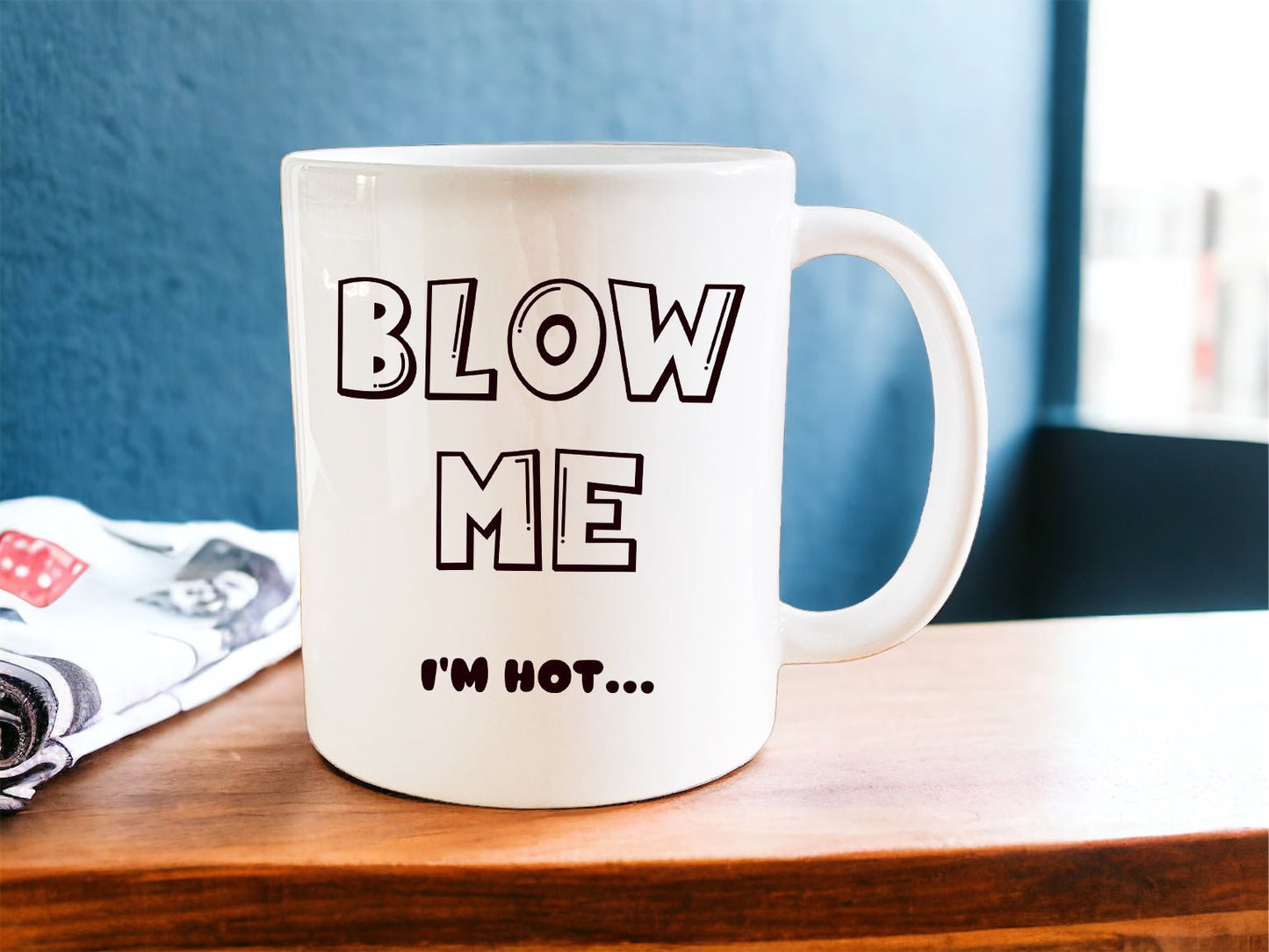 Blow me I’m hot mug