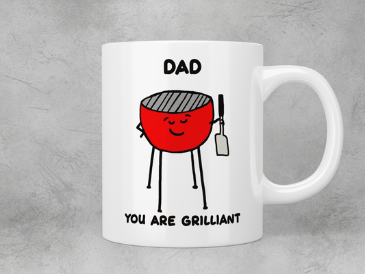 Dad, you are grilliant mug