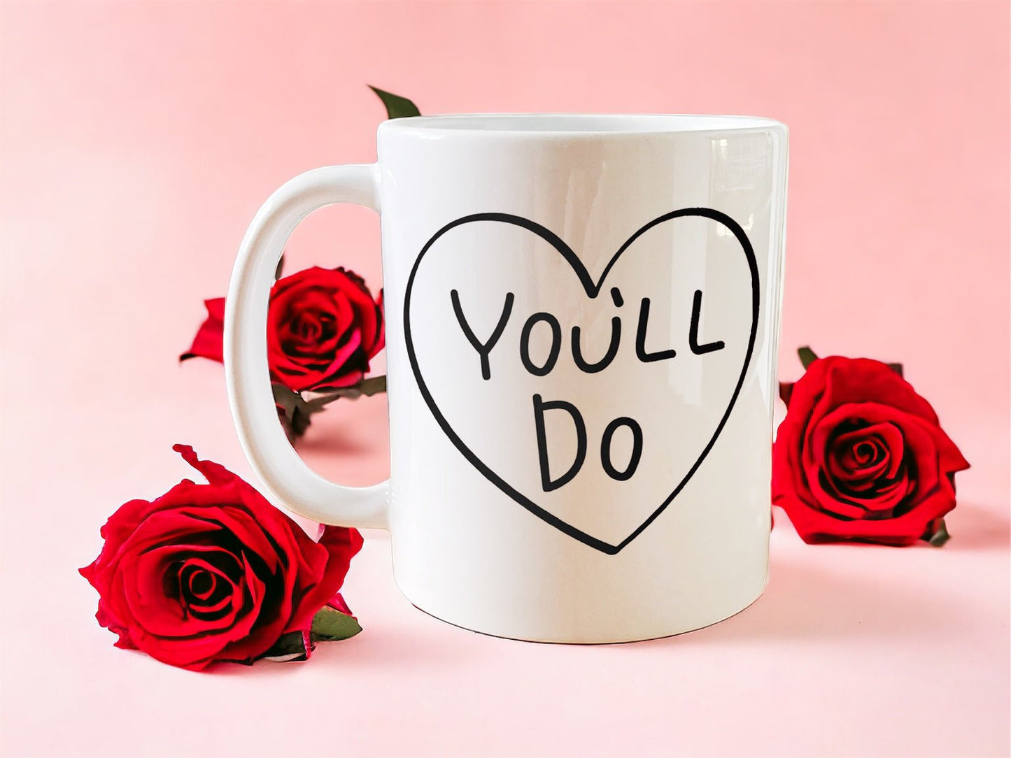 “You’ll do” mug