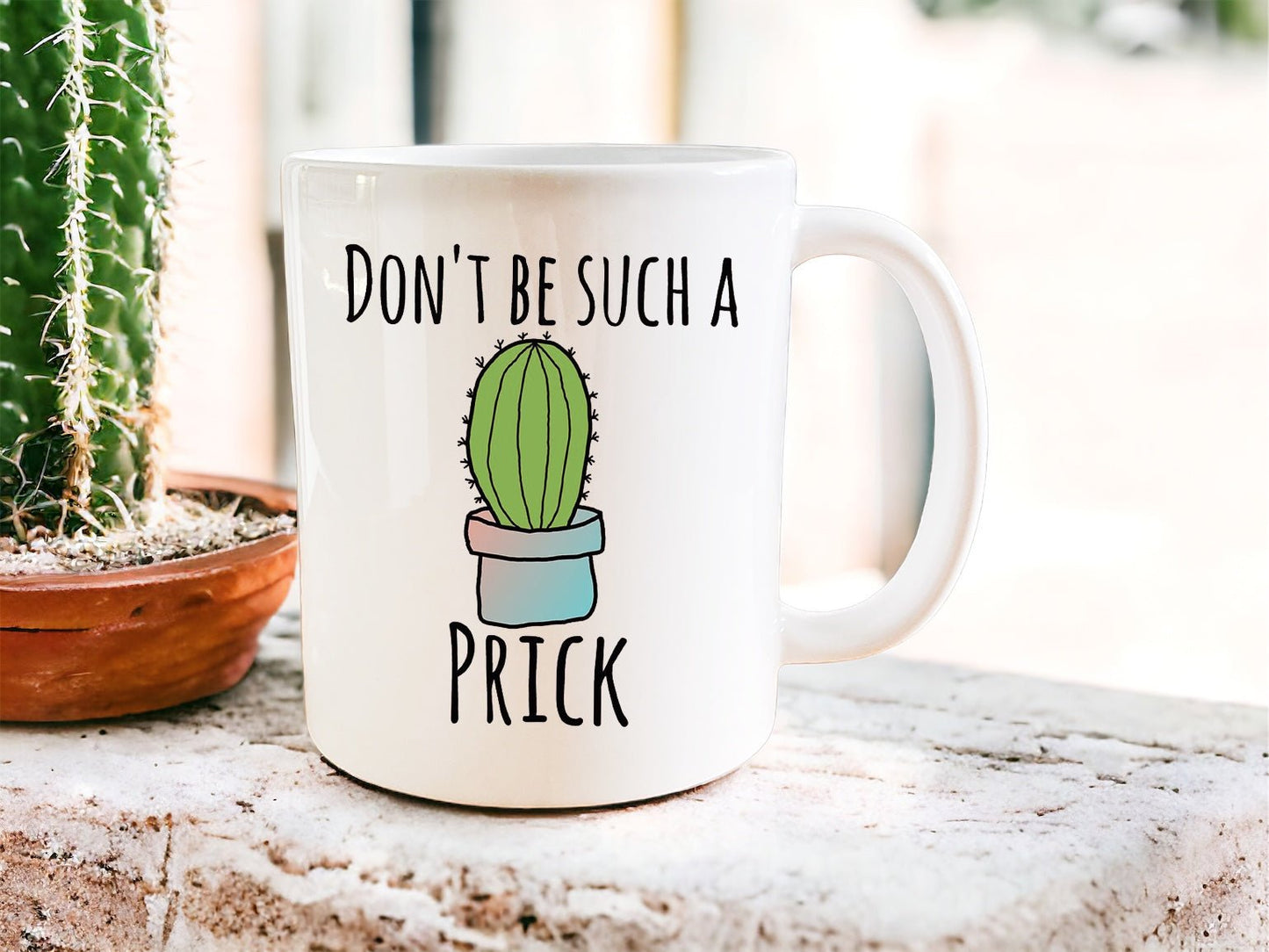 Don’t be such a prick mug