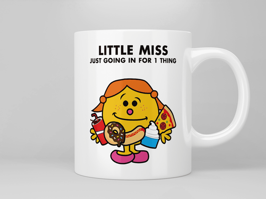 Little Miss Just Going In For 1 Thing mug