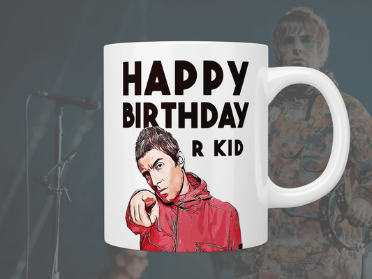 Liam Gallagher “Happy Birthday R Kid” mug