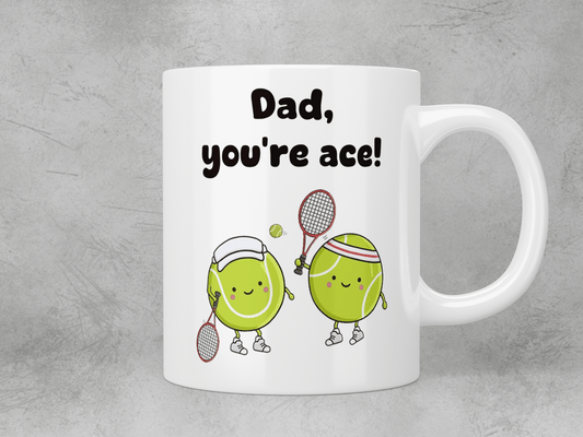 Dad, you’re ace! mug