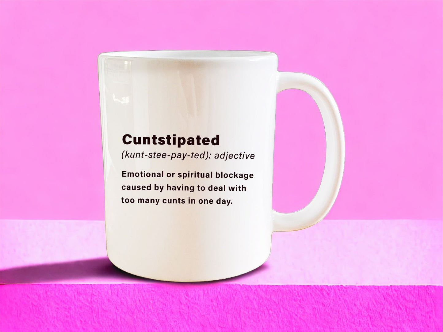 Cuntstipated mug