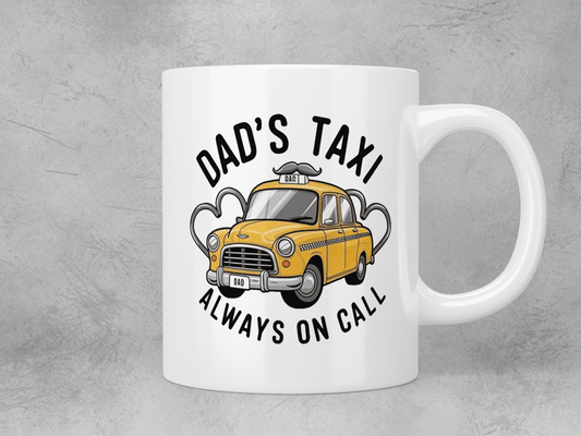 Dad’s Taxi - always on call mug