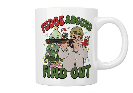 A Christmas Story: Fudge Around Find Out Mug