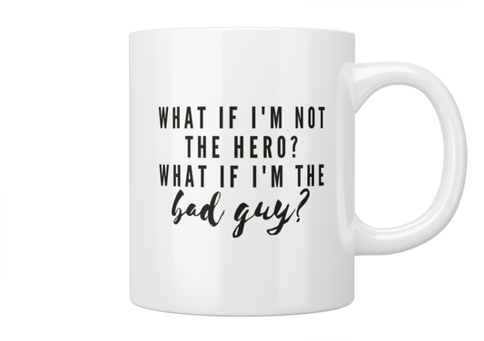 Twilight: What If I’m Not The Hero? What If I’m The Bad Guy? Mug