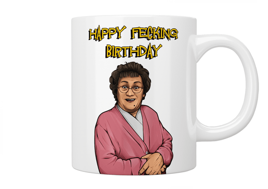 Mrs Brown’s Boys: Happy Fecking Birthday Mug