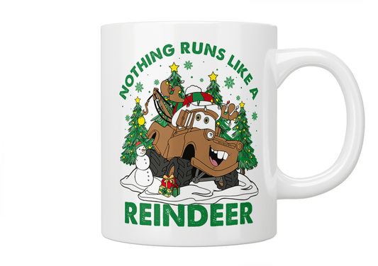 Cars: Nothing Runs Like A Reindeer [Mater] Mug