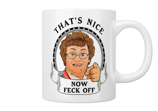 Mrs Brown’s Boys: That’s nice now feck off mug