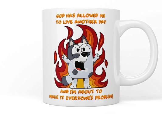 Bluey: God has allowed me to live another day - Muffin mug