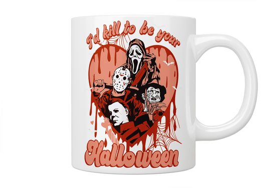 I'd Kill To Be Your Halloween Mug