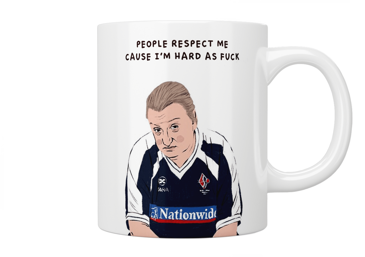 This Country: Kerry Mucklowe “People Respect Me Cause I’m Hard As Fuck” Mug