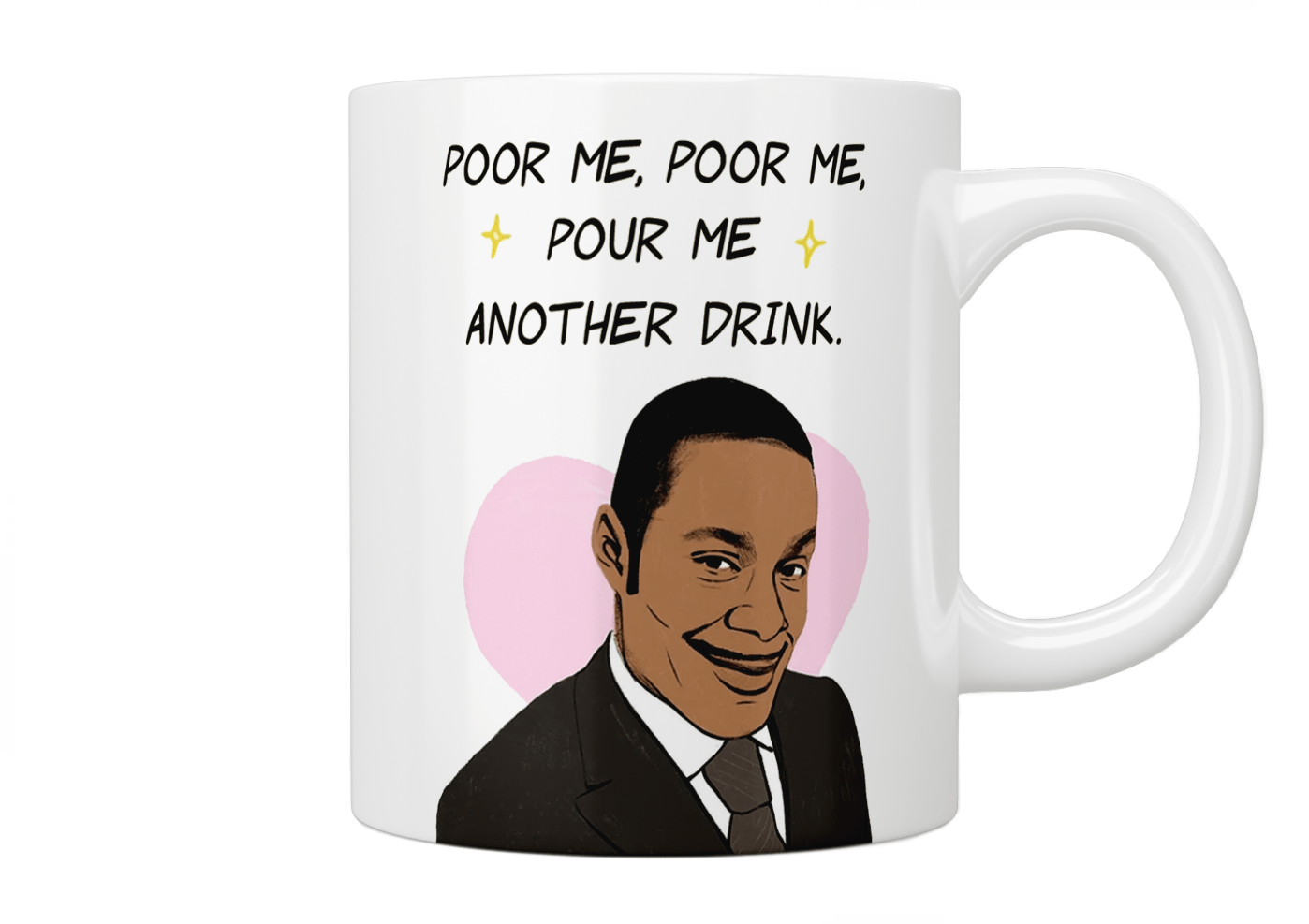 Peep Show: Alan Johnson “Poor Me, Poor Me, Pour Me Another Drink” Mug