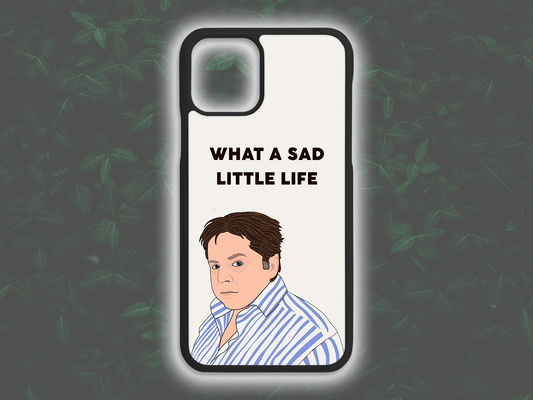 Come Dine With Me "What A Sad Little Life" Phone Case [rubber]