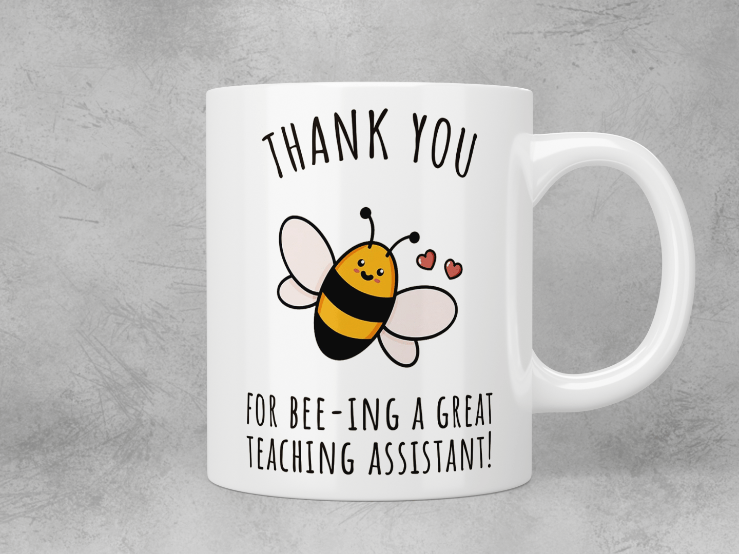 Thank you for bee-ing a great teaching assistant! mug