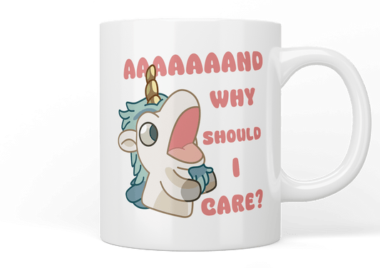 Bluey Unicorse “and why should I care?” mug