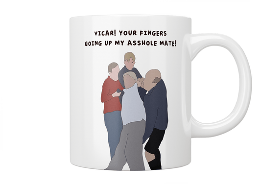 This Country: “Vicar! Your Fingers Going Up My Asshole Mate!” Mug